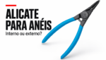 Capa editorial com alicate de cabos azuis e o texto: Alicate para anéis, interno ou externo?