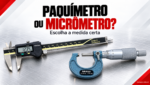 Ilustração editorial: paquímetro digital e micrômetro para comparar instrumentos de medição.